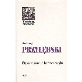 Etyka w świetle hermeneutyki