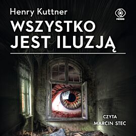 Wszystko jest iluzją (audiobook MP3)