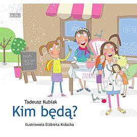 Kim będą?