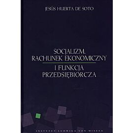 Socjalizm, rachunek ekonomiczny i funkcja przedsiębiorcza
