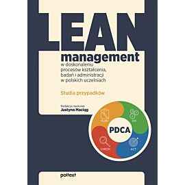 Lean management w doskonaleniu procesów kształcenia, badań i administracji w polskich uczelniach