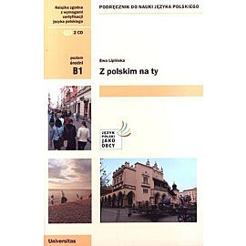 Z polskim na ty. Podręcznik do nauki języka polskiego (B1) + 2 CD