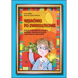 Wędrówki po Zwierzątkowie Zeszyt ćwiczeń