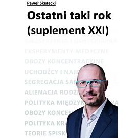 Ostatni taki rok (suplement XXI)