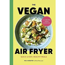 The Vegan Air Fryer