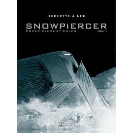 Snowpiercer. Przez wieczny śnieg - 01