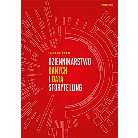 Dziennikarstwo danych i data storytelling (e-book)