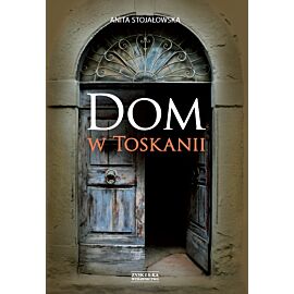 Dom w Toskanii. Porta morte i inne historie (e-book)