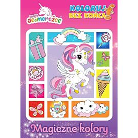Moje jednorożce Koloruj bez końca cz. 1 Magiczne kolory