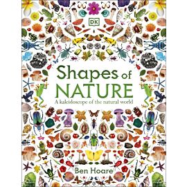 Shapes of Nature. A Kaleidoscope of the Natural World