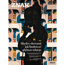 Miesięcznik ZNAK 845 (10/2025) - Między słowami. Jak budować głębsze relacje
