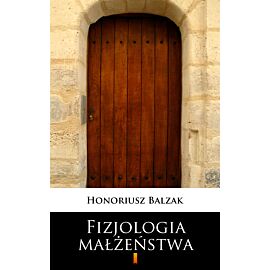 Fizjologia małżeństwa (e-book)