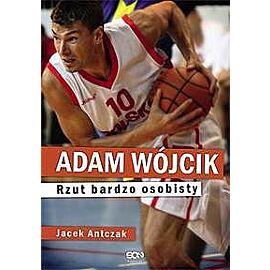Adam Wójcik. Rzut bardzo osobisty