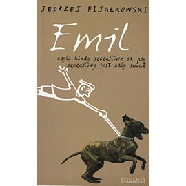 Emil, czyli kiedy szczęśliwe są psy, szczęśliwy jest cały świat (e-book)