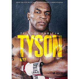 Tyson. Żelazna ambicja. Wydanie II