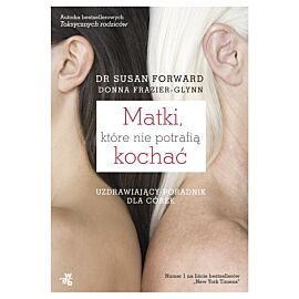 Matki, które nie potrafią kochać