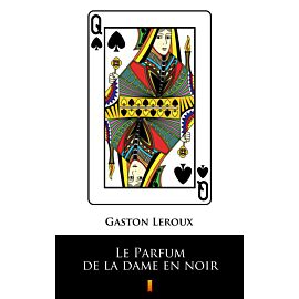 Le Parfum de la dame en noir (e-book)