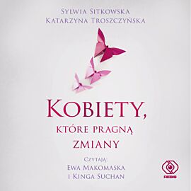 Kobiety, które pragną zmiany (audiobook MP3)