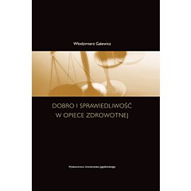 Dobro i sprawiedliwość w opiece zdrowotnej