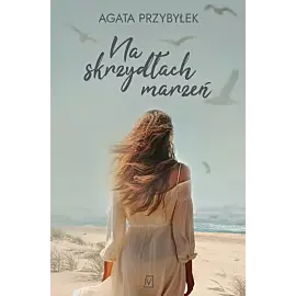 Na skrzydłach marzeń