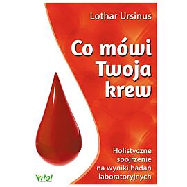 Co mówi twoja krew holistyczne spojrzenie na wyniki badań laboratoryjnych