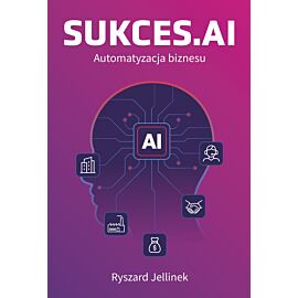 SUKCES.AI Automatyzacja biznesu