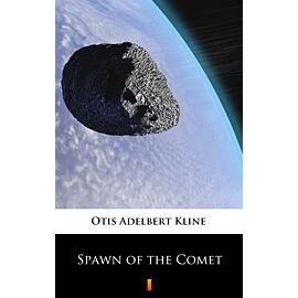 Spawn of the Comet (e-book)
