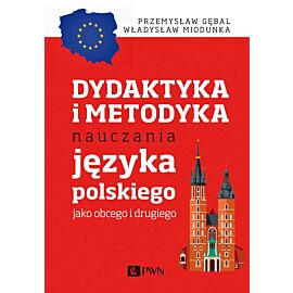 Dydaktyka i metodyka nauczania języka polskiego jako obcego i drugiego