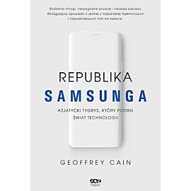 Republika Samsunga. Azjatycki tygrys, który podbił świat technologii