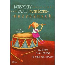Konspekty zajęć rytmiczno-muzycznych dla grupy 3-4-latków na cały rok szkolny