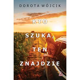 Kto szuka ten znajdzie