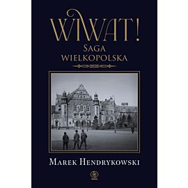 Wiwat! Saga wielkopolska (e-book)