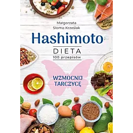 Hashimoto. Dieta 100 przepisów