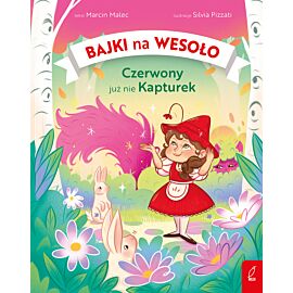 Bajki na wesoło. Czerwony już nie Kapturek. Tom 2