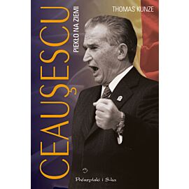 Ceausescu. Piekło na ziemi