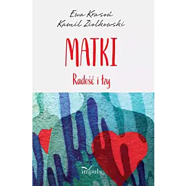Matki. Radość i łzy