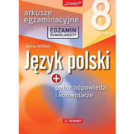 Arkusze egzaminacyjne z j. polskiego dla 8-klasisty