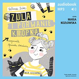 Zula i porwanie Kropka (t. 1) (audiobook MP3)