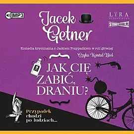 Jak cię zabić, draniu? (audiobook CD)