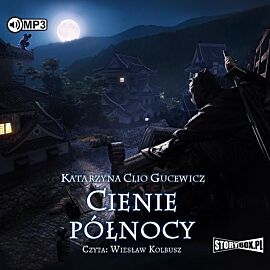 Saga o Date Masamune Tom 2 Cienie północy (audiobook CD)
