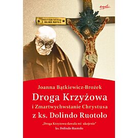 Droga Krzyżowa i Zmartwychwstanie Chrystusa z ks. Dolindo Ruotolo