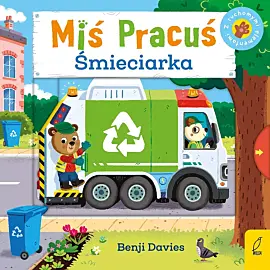 Miś Pracuś. Śmieciarka