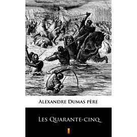 Les Quarante-cinq (e-book)