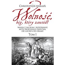 Wolność.Bóg który zawiódł