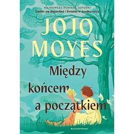 Między końcem a początkiem