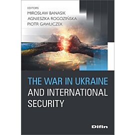 The war in Ukraine and international security