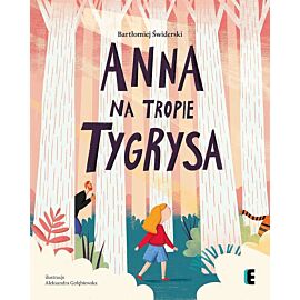 Anna na tropie tygrysa