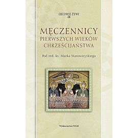 Męczennicy pierwszych wieków chrześcijaństwa