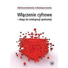 Włączenie cyfrowe droga do reintegracji społecznej
