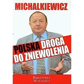 Polska droga do zniewolenia